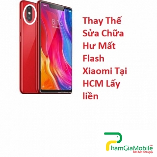 Thay Thế Sửa Chữa Hư Mất Flash Xiaomi Mi 8 SE Tại HCM Lấy liền